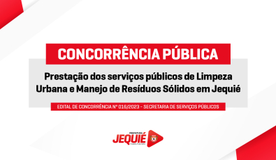 Prefeitura de Jequié divulga edital de licitação para empresa de limpeza urbana e manejo de resíduos sólidos